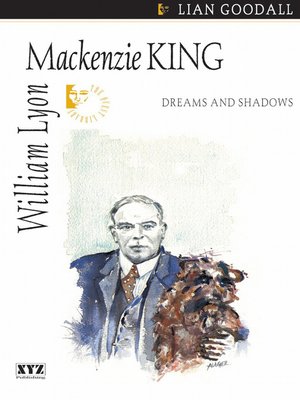 cover image of William Lyon Mackenzie King